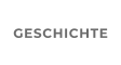 GESCHICHTE